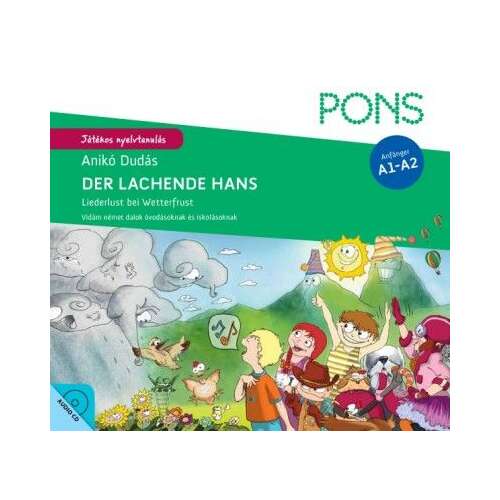 Pons - Der lachende Hans - CD melléklettel - Liederlust bei Wetterfrust - Vidám német dalok óvodásoknak és iskolásoknak