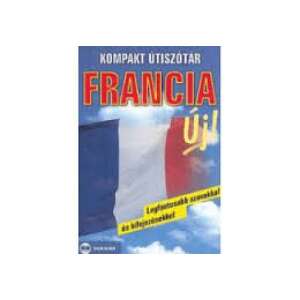 Kompakt útiszótár - Francia 46284169 Nyelvkönyv, szótár