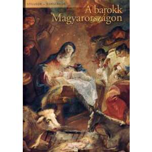 A barokk Magyarországon-stílusok, korszakok 46334033 
