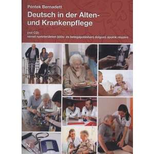 Deutsch in der Alten- und Krankenpflege (mit CD) 46284512 Nyelvkönyvek, szótárak