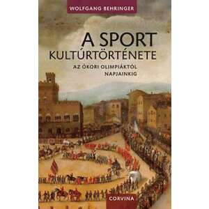 A sport kultúrtörténete 46281819 Sport könyvek