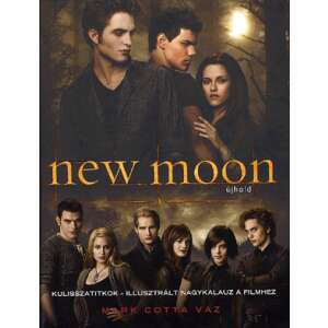 New moon: kulisszatitkok - illusztrált nagykalauz a filmhez 46978753 Paranormal könyv