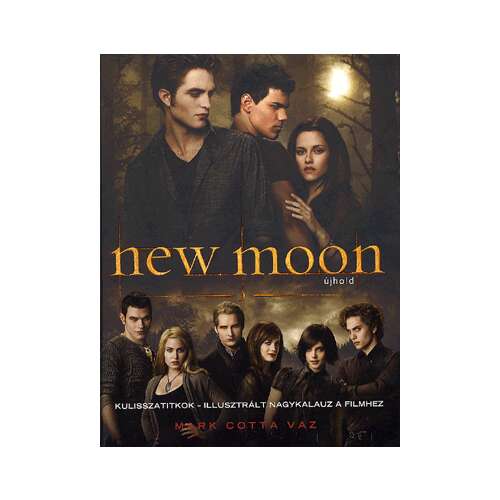 New moon: kulisszatitkok - illusztrált nagykalauz a filmhez 46978753