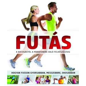 Futás - A kocogástól a maratonira való felkészülésig 46275973 Sport könyvek