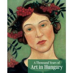 A Thousand Years of Art in Hungary 46846910 