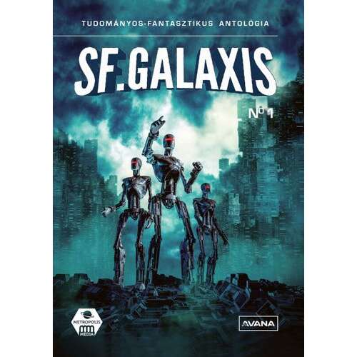 Sci-Fi Galaxis Antológia #1 - Robotok a jövőben