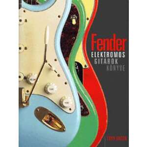 Fender - Elektromos gitárok könyve 46332608 