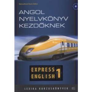 Express English 1. - Angol nyelvkönyv kezdőknek 46279975 Nyelvkönyvek, szótárak