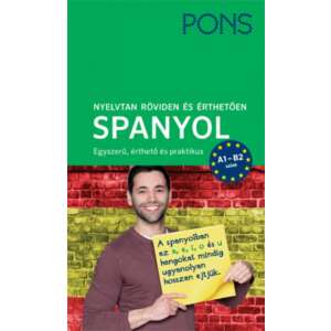 PONS Nyelvtan röviden és érthetően - Spanyol - A1-B2 szint 46281122 Nyelvkönyvek, szótárak