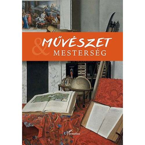 Művészet és Mesterség I. - Tisztelgő kötet R. Várkonyi Ágnes emlékére könyvborító