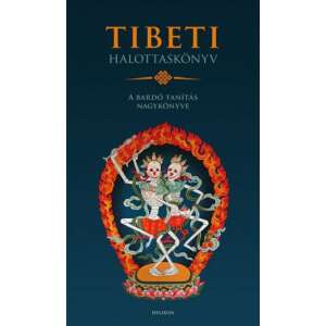 Tibeti Halottaskönyv - A bardó tanítás nagykönyve 46857149 Vallás, mitológia könyvek