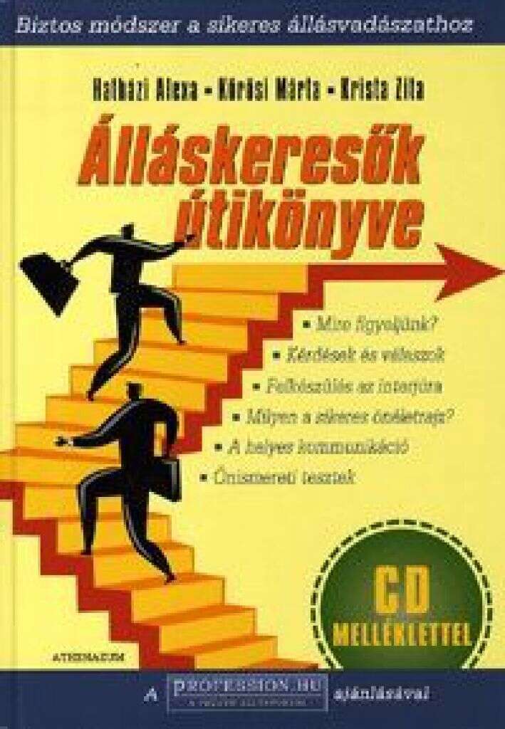 Álláskeresők útikönyve (CD melléklettel) - Biztos módszer a siker...