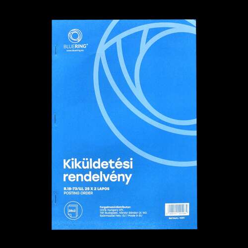 Bluering® Kiküldetési rendelvény, Hivatali, Üzleti Utazás Költségtérítéshez, A4, Álló, 25x2 Lapos, B.18-73/UJ - BlueRing