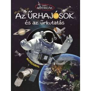 Napraforgó - Űrhajósok és az űrkutatás - Matricás Könyv