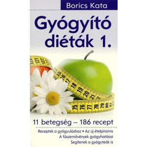 Gyógyító diéták 1. - 11 betegség – 186 recept 46852904 Egészség, betegség könyvek