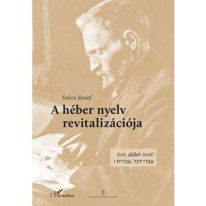 Szécsi József: A héber nyelv revitalizációja könyv, magyar nyelvű könyv - Természettudomány
