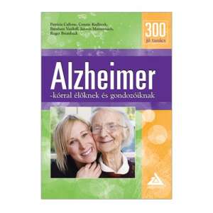 300 Jó tanács Alzheimer-kórral élőknek és gondozóiknak 46846792 