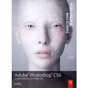 Adobe Photoshop CS6 Tanfolyam a könyvben 46333760 