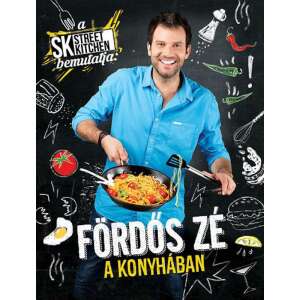 A Street Kitchen bemutatja: Fördős Zé a konyhában 46336550 