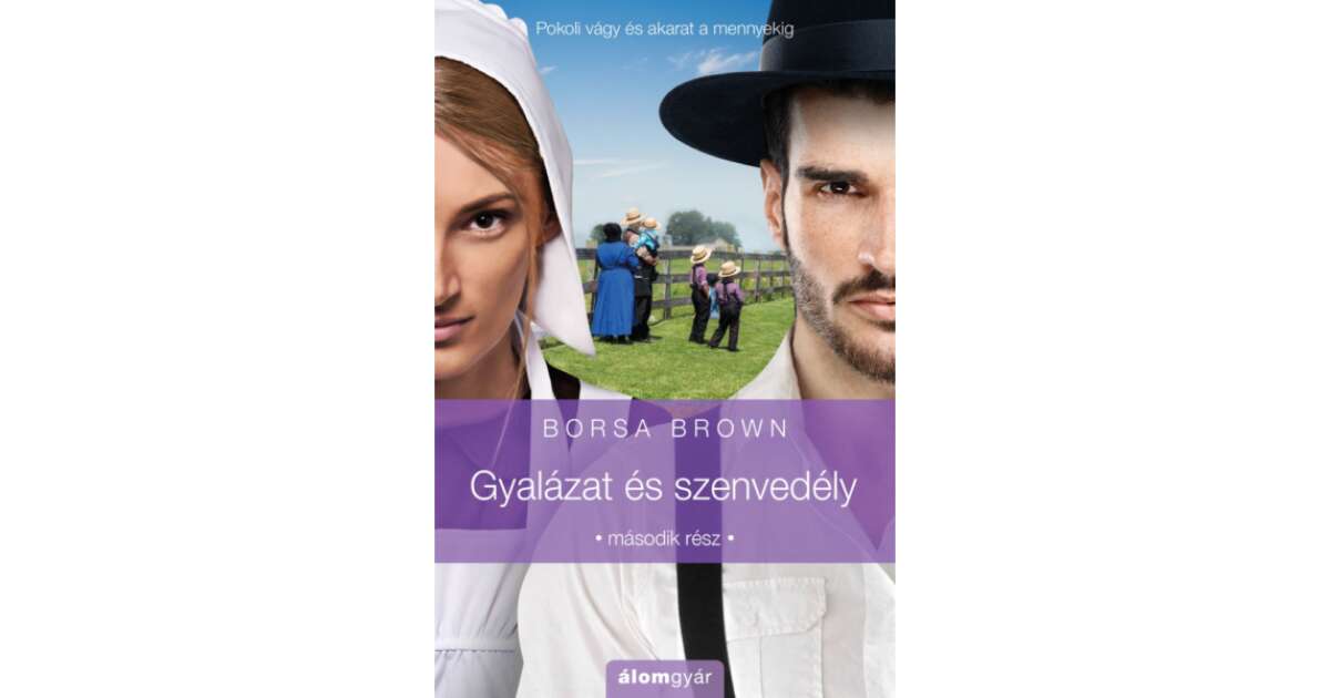 Borsa Brown - Gyalázat és Szenvedély - Amish Romantikus Regény - 2