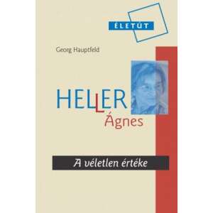 Heller Ágnes - A véletlen értéke 46285326 