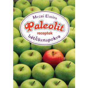 Paleolit receptek hétköznapokra 46336665 Könyv ételekről, italokról