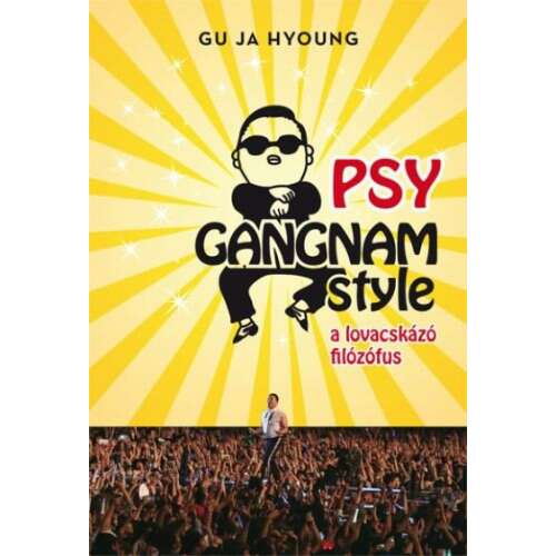 PSY Gangnam style - A lovacskázó filozófus 46282618