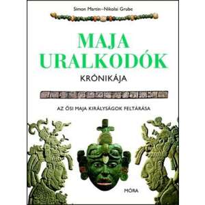 Maja uralkodók krónikája - Az ősi maja királyságok feltárása 34779574 