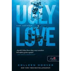 Ugly Love - Csúf szerelem 46838259 Párkapcsolat, szerelem könyv