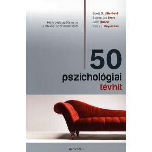 50 pszichológiai tévhit - Hiánypótló gyűjtemény a lélektan közhiedelmeiről 46335133 Pszichológia könyvek