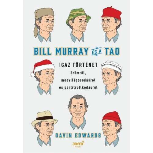 Bill Murray és a TAO - Igaz történet örömről, megvilágosodásról és partitrollkodásról 46272794