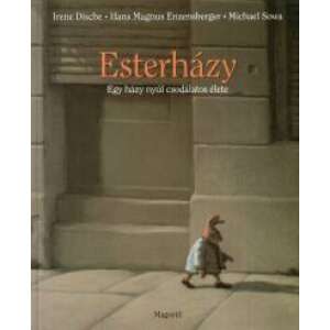 Esterházy - Egy házy nyúl csodálatos élete 46278727 