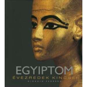 Egyiptom - Évezredek kincsei 45501260 Történelmi, történeti könyvek