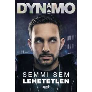 Dynamo - Semmi sem lehetetlen 46857136 Történelmi, történeti könyvek