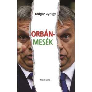 Orbán-Mesék 46270500 Gazdasági, közéleti, politikai könyvek