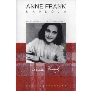 Anne Frank naplója - 1942. június 12 - 1944. augusztus 1. 46905138 