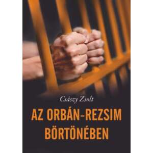Az Orbán-rezsim börtönében 46836773 