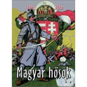 Magyar hősök - 1914-1916 46276416 