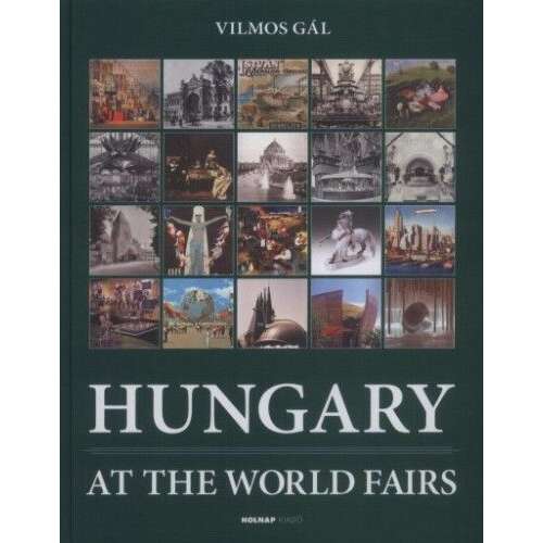 Hungary at the World Fairs - 1851-2010 46860907