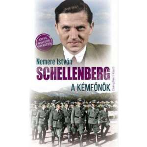 Schellenberg a kémfőnök 46844794 Történelmi, történeti könyvek