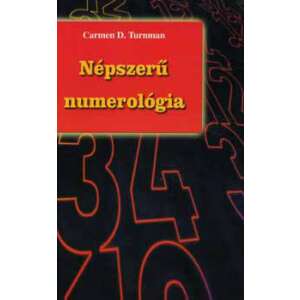 Népszerű numerológia könyv Carmen D. Turnman-tól, numerológia könyv, numerológia, önsegítő könyv, numerológia útmutató - Egészség & Életmód könyv