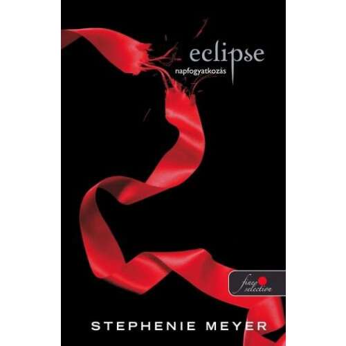Eclipse - Napfogyatkozás - Twilight Saga 3. 46281321