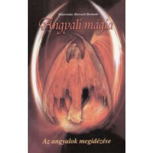 Angyali mágia - Az angyalok megidézése 46288694