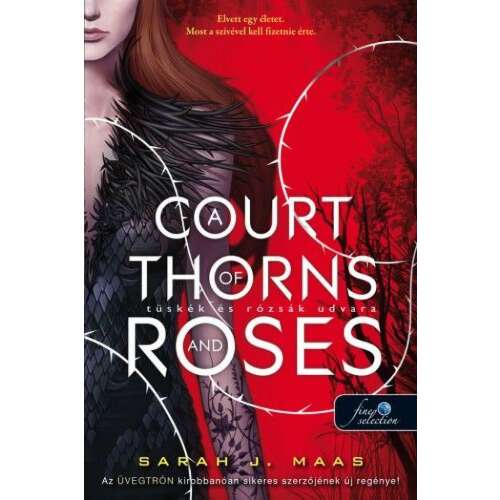 A Court of Thorns and Roses - Tüskék és rózsák udvara - Tüskék és rózsák udvara 1. 46275289