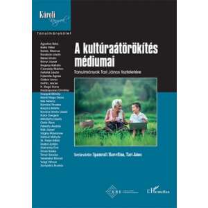 A kultúraátörökítés médiumai - Tanulmányok Tari János tiszteletére könyvborító - Természettudomány