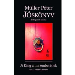 Jóskönyv - Ji King a ma emberének 46276481 Ezotéria, asztrológia, jóslás, meditáció könyvek