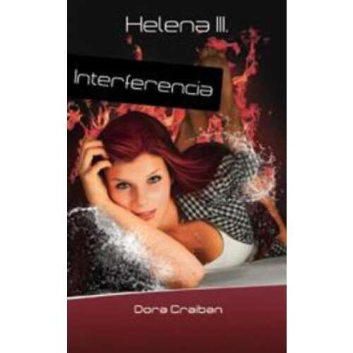 Interferencia - Helena trilógia 3. 46273850