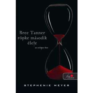 Bree Tanner rövid második élete - kemény kötés - Twilight Saga 3,5 46278788 