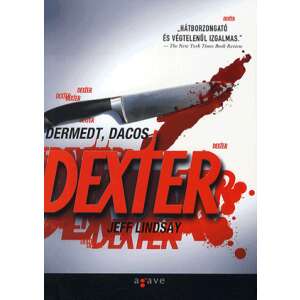 Dermedt, dacos dexter - Dexter-sorozat 3. 46282361 
