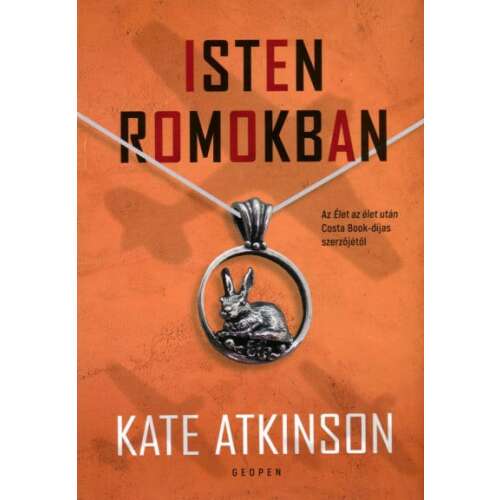 Isten romokban, Kate Atkinson regénye az élet utáni életről - Szépirodalmi könyv és regény